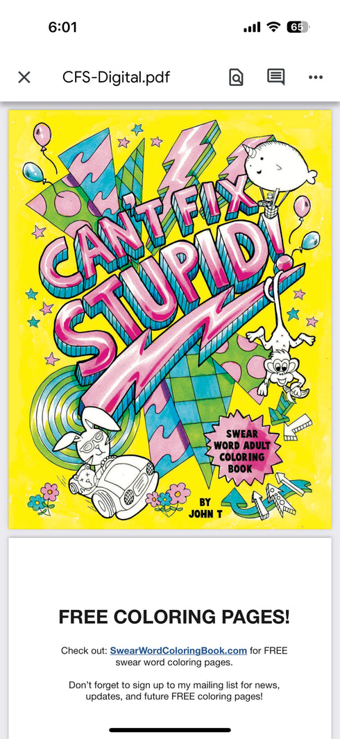 YOU CANT FIX STUPID! Not for kids