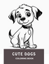 Cute Dog coloring book 18 pages