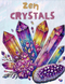 Zen Crystals Coloring Book - 25 pages