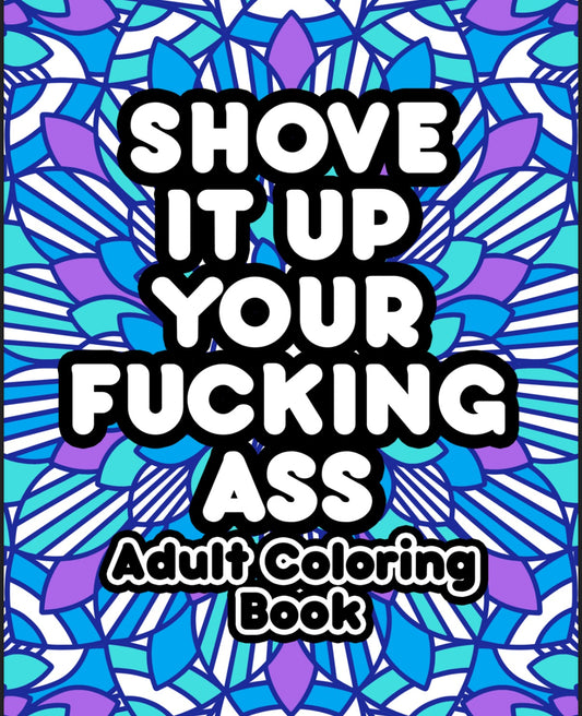 Shove it! - 24 pages Not safe for kids