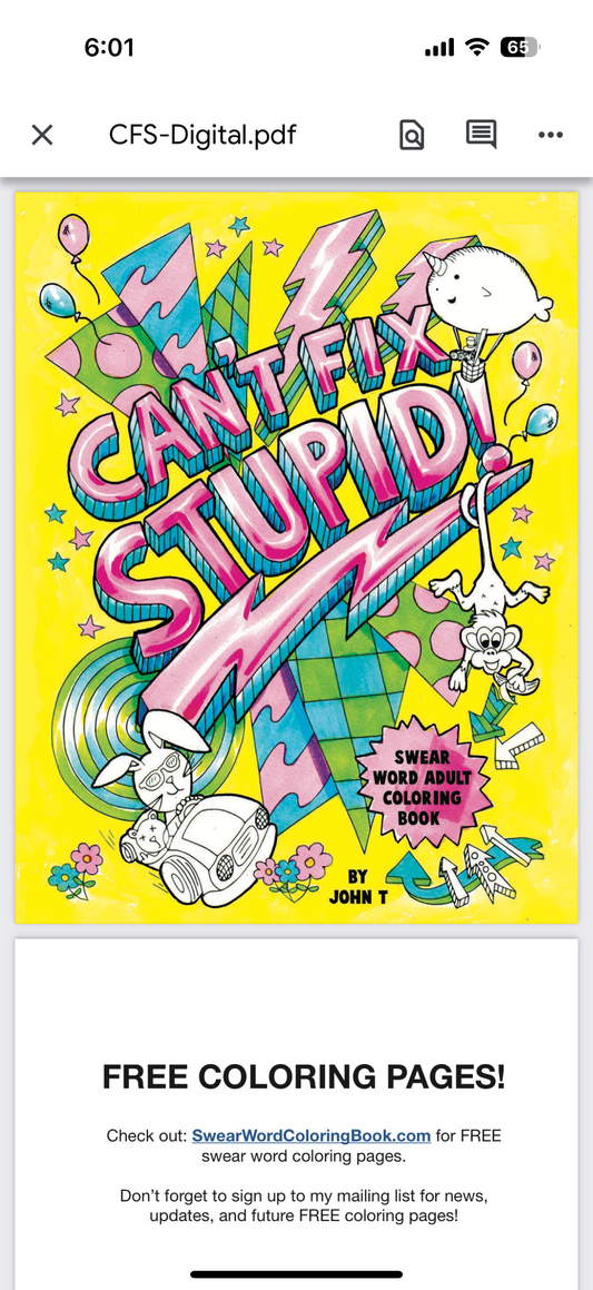 YOU CANT FIX STUPID! Not for kids
